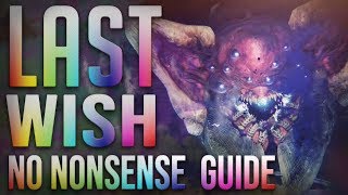 DESTINY 2  LAST WISH  NO NONSENSE GUIDE [upl. by Yorke968]