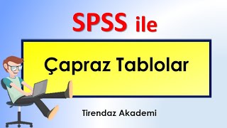 SPSS ile Çapraz Tablolar [upl. by Anoirb]