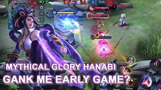 GANK ME EARLY GAME  MYTHICAL GLORY HANABI  MLBB  MYTHICAL GLORY [upl. by Suoivart275]