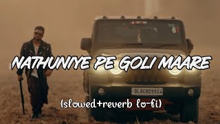 nathuniye pe goli maare song slowed reverb lofi❤️ [upl. by Sochor]