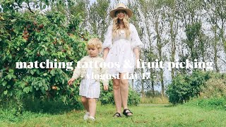 Matching Tattoos amp Family Fruit Picking ad  Vlogust Day 17 [upl. by Borden566]