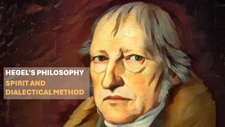 Hegels Philosophy Spirit and Dialectical Method [upl. by Anitselec]