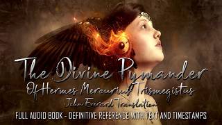 The Divine Pymander Of Hermes Mercurius Trismegistus  Full Audiobook  Definitive Reference w Text [upl. by Terrene]