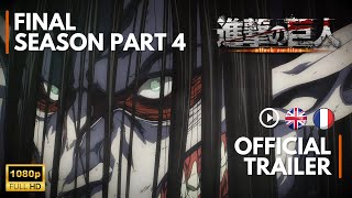 Shingeki No Kyojin The Final Season Part 4  Official Trailer 2 HD Eng Sub  VOSTFR [upl. by Gusella309]