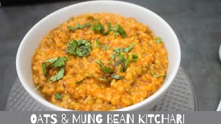 Oats amp Mung Bean Kitchari  Khichadi  Green Moongdal Khichadi [upl. by Nomzaj]