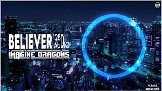 Believer 128D Audio Imagine Dragons 8DSoundsZone [upl. by Oidualc]