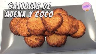 🍪🍪🍪GALLETAS DE AVENA Y COCO [upl. by Gonsalve]