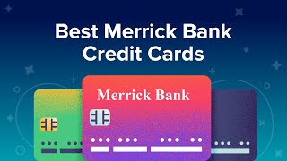 Best Merrick Bank Credit Cards [upl. by Peckham]