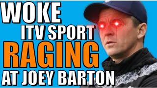 Joey Barton Calls Out WOKE ITV Sport [upl. by Eshelman]