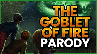 the goblet of fire parody [upl. by Canice]