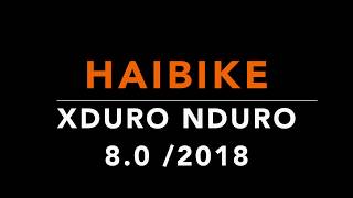 2018 HAIBIKE Xduro Nduro 80 [upl. by Pine]