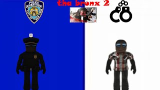 Tha Bronx 2 LifeNYPD [upl. by Luben]