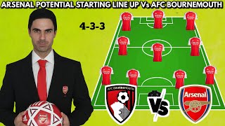 🚨 Arsenal Potential Starting line up vs Afc Bournemouth without Saka🔥 Epl 20242025 [upl. by Maris]