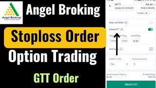 Angel Broking Option Trading Stoploss Order amp GTT Order  Angel Broking मे GTT और Stoploss Order [upl. by Anneh267]