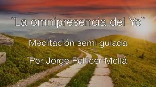 quotLa Omnipresencia del Yoquot por Jorge Pellicer Mollá [upl. by Westerfield]