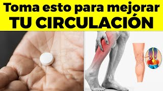 La Vitamina 1 Para Eliminar La Mala Circulación En Piernas Y Pies [upl. by Acisset]