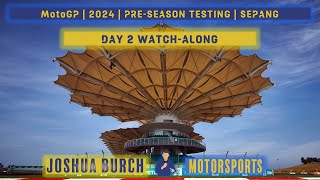 🔴 MotoGP  2024  PreSeason Testing  SepangTest  Day 2 WatchAlong [upl. by Stu284]