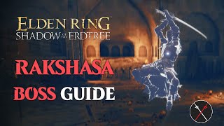 Rakshasa Boss Guide  Elden Ring Shadow of the Erdtree Rakshasa Boss Fight [upl. by Airemahs]