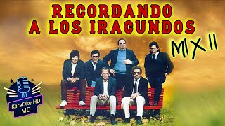 RECORDANDO A LOS IRACUNDOS MIX 2  KaraOke HD DEMO [upl. by Des85]