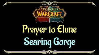 Lets Play  Everyquest  WoW  Searing Gorge  Prayer to Elune [upl. by Libbna]