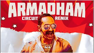 Armadham Circuit Mix  DJ z  Aavesham  Fahadh Fazil  Sushin Shyam  DJ z Music [upl. by Terraj]