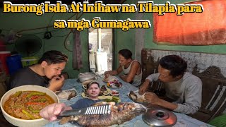 BURONG ISDA AT INIHAW NA TILAPIA PARA SA MGA GUMAGAWA [upl. by Sabba]