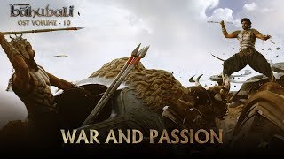 Baahubali OST  Volume 10  War and Passion  MM Keeravaani [upl. by Atteynad]