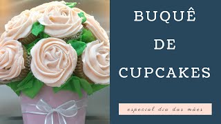 BUQUÃŠ DE CUPCAKES como fazer  ESPECIAL DIA DAS MÃƒES  BELLARIA CHOCOLATIER [upl. by Zacek]