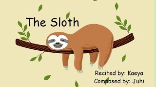 The Sloth  Funny Poem about Sloth  Rhyme Time  Animal Poems [upl. by Eselrahc41]