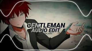 gentleman  psy 「Im a mother father gentleman」 edit audio [upl. by Ecirpac403]