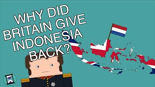 Why did Britain give Indonesia back to the Netherlands Short Animated Documentary [upl. by Hgielime]