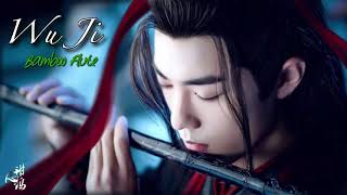 WU JI 无羁 The Untamed OST 1 hour flute version Main Themed Song Xiao Zhan x Wang YiBo [upl. by Louanne]