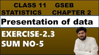 exercise 23 sum 5  presentation of data stat  chapter 2 stat class 11  chapter 2 stat std 11 [upl. by Levina]