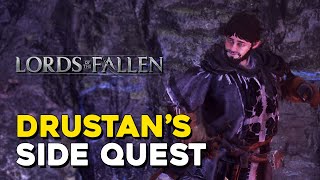 Lords Of The Fallen 2023 Drustan Side Quest Guide Hero Worship [upl. by Nacnud517]