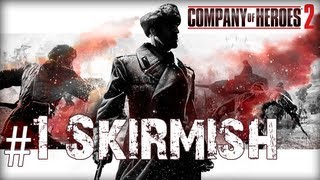 Company Of Heroes 2 Skirmish Gameplay 1 [upl. by Berns]