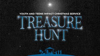 YOUTH amp TEENS IMPACT SPECIAL CHRISTMAS CELEBRATION  TREASURE HUNT [upl. by Hubie212]