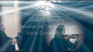 Joseph Bologne Chevalier de SaintGeorges Violin Sonata No 2 [upl. by Hajile937]