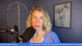 MARY GRACE Live with General Flynn [upl. by Hillier418]