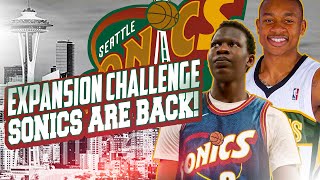 THE SONICS ARE BACK EXPANSION REBUILD CHALLENGE NBA 2K20 [upl. by Naitirb]