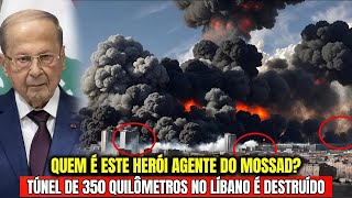 Herói do Mossad Revelado A D3struição do Túnel Secreto de 350 Km no Líbano [upl. by Barthol]