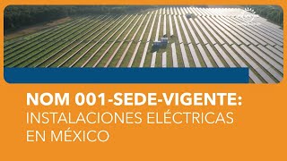 WEBINAR NOM 001SEDEVIGENTE Instalaciones eléctricas en México [upl. by Agathe]