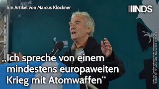 „Ich spreche von einem mindestens europaweiten Krieg mit Atomwaffen“  Marcus Klöckner  NDSPodcast [upl. by Enner957]