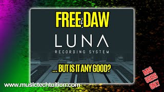 Luna  Free DAW  First Look [upl. by Neibaf]