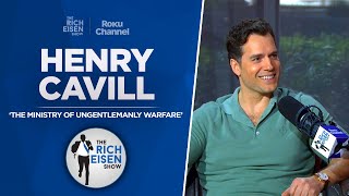 Henry Cavill Talks New Guy Ritchie Movie Chiefs Fandom amp More with Rich Eisen  Full Interview [upl. by Shannan728]