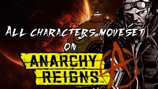 Anarchy Reigns  Max Anarchy  All Characters Movesets [upl. by Martelle]