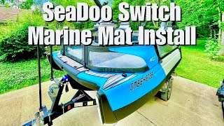 Sea Doo Switch Marine Mat Install  EPISODE 150  Sea Doo Adventures [upl. by Phylys]