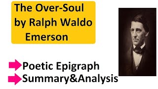 The Over Soul by Ralph Waldo Emerson Summary [upl. by Proctor390]