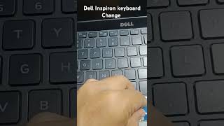 Dell Inspiron keyboard Change [upl. by Aerb]