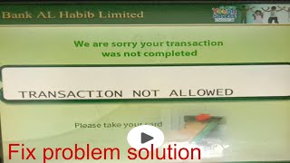 ATM Card transaction not allowed Bank Al Habib Bank Al Habib ATM Card transaction not allowed [upl. by Ravert70]