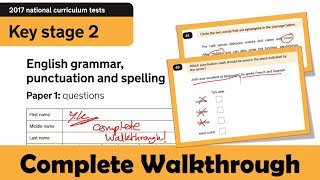 2017 KS2 English SATS  GPSSPaG Paper 1  Full Paper Complete Walkthrough [upl. by Inalawi606]